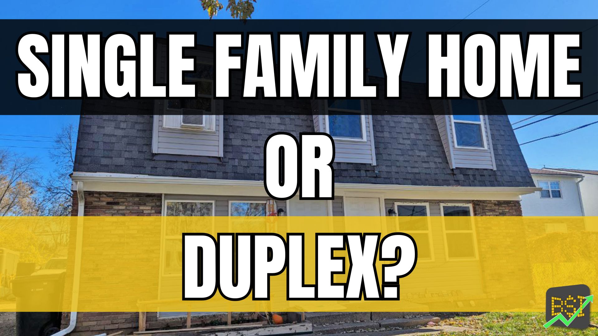 sfh single family home multi family duplex pros and cons